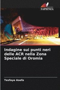 bokomslag Indagine sui punti neri delle ACR nella Zona Speciale di Oromia