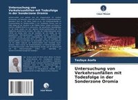 bokomslag Untersuchung von Verkehrsunfällen mit Todesfolge in der Sonderzone Oromia