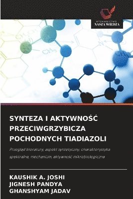 bokomslag Synteza I Aktywno?? Przeciwgrzybicza Pochodnych Tiadiazoli