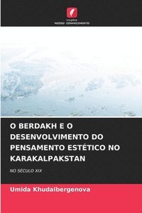 bokomslag O Berdakh E O Desenvolvimento Do Pensamento Estético No Karakalpakstan