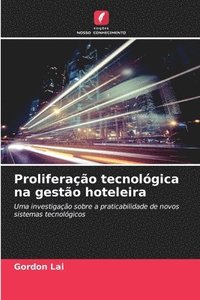 bokomslag Proliferação tecnológica na gestão hoteleira
