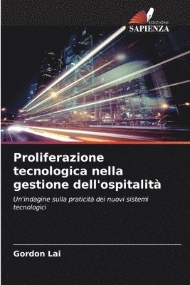 bokomslag Proliferazione tecnologica nella gestione dell'ospitalità
