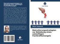 bokomslag Rekrutierungsstrategien zur Behebung eines zukünftigen Fachkräftemangels
