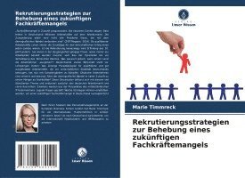bokomslag Rekrutierungsstrategien zur Behebung eines zukünftigen Fachkräftemangels
