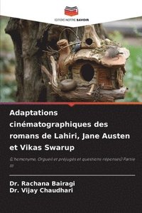 bokomslag Adaptations cinématographiques des romans de Lahiri, Jane Austen et Vikas Swarup