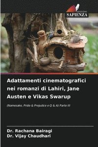 bokomslag Adattamenti cinematografici nei romanzi di Lahiri, Jane Austen e Vikas Swarup