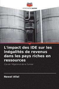 bokomslag L'impact des IDE sur les inégalités de revenus dans les pays riches en ressources