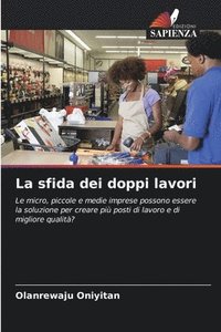 bokomslag La sfida dei doppi lavori