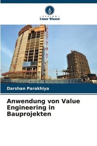 bokomslag Anwendung von Value Engineering in Bauprojekten