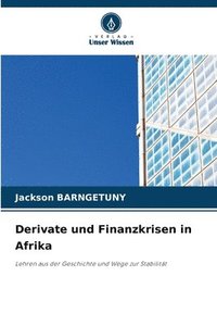 bokomslag Derivate und Finanzkrisen in Afrika