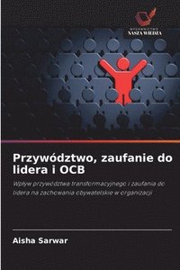 bokomslag Przywództwo, zaufanie do lidera i OCB