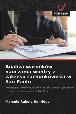 bokomslag Analiza warunków nauczania wiedzy z zakresu rachunkowo?ci w São Paulo