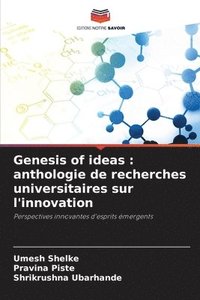 bokomslag Genesis of ideas: anthologie de recherches universitaires sur l'innovation
