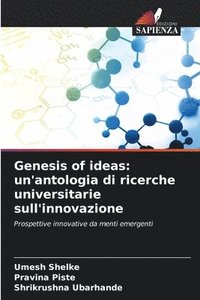 bokomslag Genesis of ideas: un'antologia di ricerche universitarie sull'innovazione