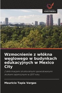 bokomslag Wzmocnienie z wlókna w?glowego w budynkach edukacyjnych w Mexico City