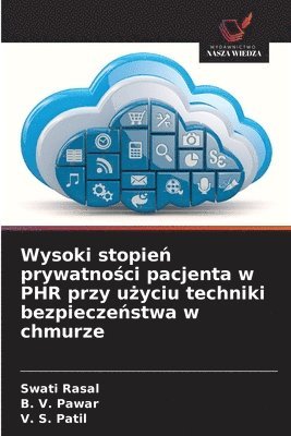 bokomslag Wysoki stopie? prywatno?ci pacjenta w PHR przy u?yciu techniki bezpiecze?stwa w chmurze