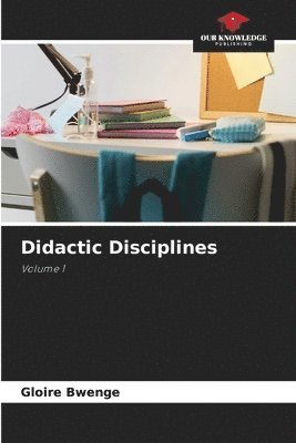 Gloire Bwenge - Didactic Disciplines, Häftad