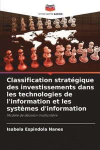 bokomslag Classification stratégique des investissements dans les technologies de l'information et les systèmes d'information