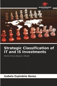 bokomslag Strategic Classification of IT and IS Investments