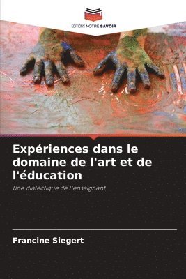 bokomslag Expériences dans le domaine de l'art et de l'éducation