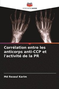 bokomslag Corrélation entre les anticorps anti-CCP et l'activité de la PR