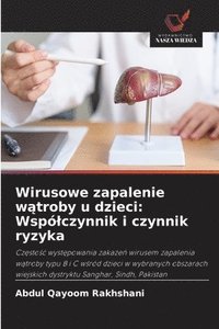 bokomslag Wirusowe zapalenie w?troby u dzieci: Wspólczynnik i czynnik ryzyka