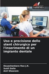 bokomslag Uso e precisione dello stent chirurgico per l'inserimento di un impianto dentale