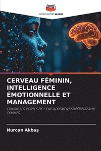 bokomslag Cerveau Féminin, Intelligence Émotionnelle Et Management