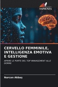 bokomslag Cervello Femminile, Intelligenza Emotiva E Gestione