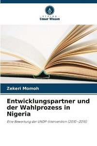 bokomslag Entwicklungspartner und der Wahlprozess in Nigeria