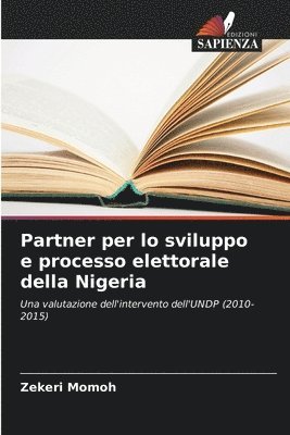 bokomslag Partner per lo sviluppo e processo elettorale della Nigeria