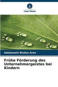 bokomslag Frühe Förderung des Unternehmergeistes bei Kindern