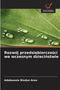 bokomslag Rozwój przedsi?biorczo?ci we wczesnym dzieci?stwie