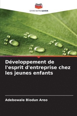bokomslag Développement de l'esprit d'entreprise chez les jeunes enfants