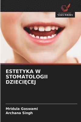bokomslag Estetyka W Stomatologii Dzieci?cej