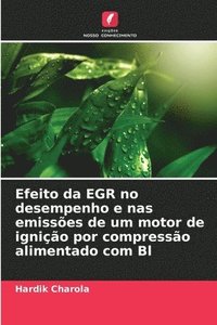bokomslag Efeito da EGR no desempenho e nas emissões de um motor de ignição por compressão alimentado com Bl