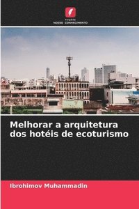 bokomslag Melhorar a arquitetura dos hotéis de ecoturismo