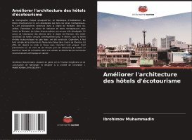 bokomslag Améliorer l'architecture des hôtels d'écotourisme