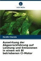 bokomslag Auswirkung der Abgasrückführung auf Leistung und Emissionen in einem mit Bl betriebenen CI-Motor