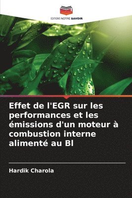 bokomslag Effet de l'EGR sur les performances et les émissions d'un moteur à combustion interne alimenté au Bl