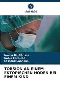 bokomslag Torsion an Einem Ektopischen Hoden Bei Einem Kind