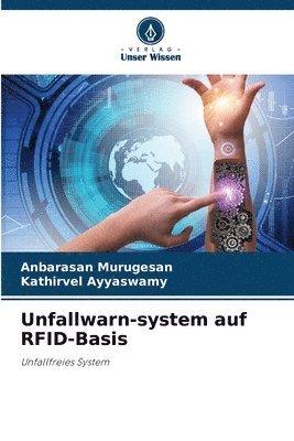 Anbarasan Murugesan, Kathirvel Ayyaswamy - Unfallwarn-system auf RFID-Basis, Häftad