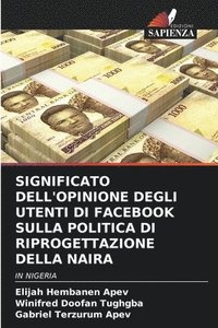 bokomslag Significato Dell'opinione Degli Utenti Di Facebook Sulla Politica Di Riprogettazione Della Naira