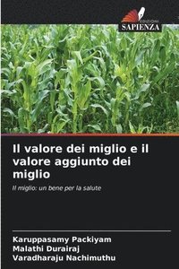 bokomslag Il valore dei miglio e il valore aggiunto dei miglio