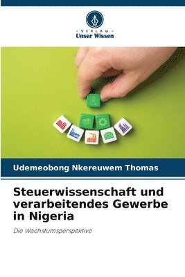 Steuerwissenschaft und verarbeitendes Gewerbe in Nigeria