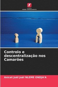 bokomslag Controlo e descentralização nos Camarões