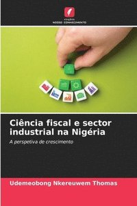 bokomslag Ciência fiscal e sector industrial na Nigéria