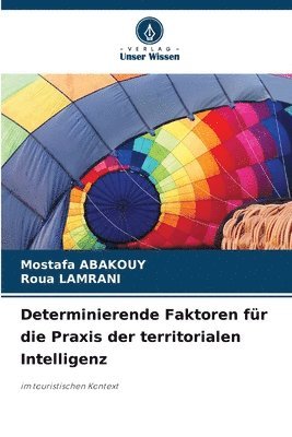 Mostafa Abakouy, Roua Lamrani, Roua LAMRANI - Determinierende Faktoren für die Praxis der territorialen Intelligenz, Häftad