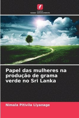 Papel das mulheres na produção de grama verde no Sri Lanka