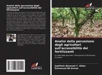 bokomslag Analisi della percezione degli agricoltori sull'accessibilità dei fertilizzanti